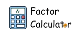 FACTOR CALCULATORS